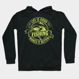 Fishing life Hoodie